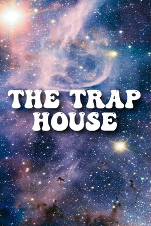 The Trap House