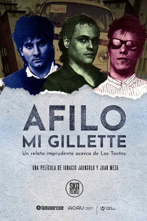 Afilo mi Gillette: Un relato imprudente acerca de Los Tontos