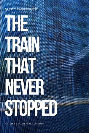 The Train that Never Stopped
