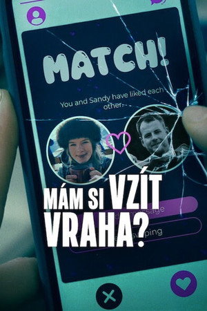 Mám si vzít vraha?