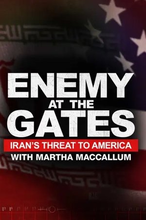 Enemy at the Gates Iran's Threat to America