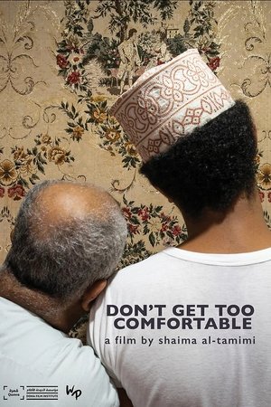 Don't Get Too Comfortable