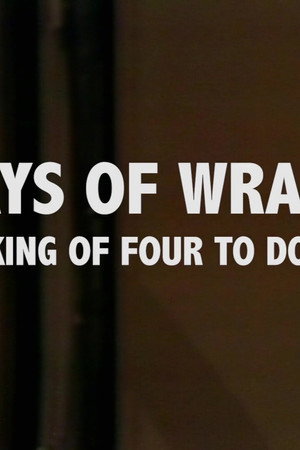 Days of Wrath: The Making of Four To Doomsday