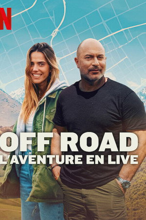 Off Road : L'aventure en live