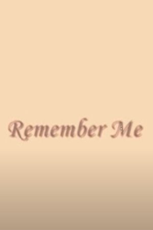 Remember Me