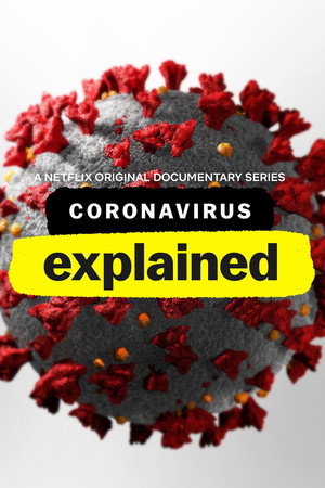 Coronavirus, Explained