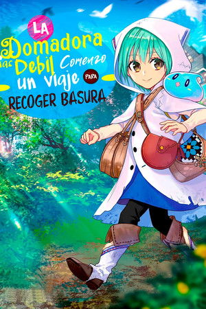 The Weakest Tamer Began a Journey to Pick Up Trash