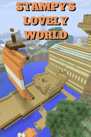 Stampy’s Lovely World