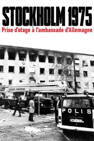 Terror in der Botschaft. Die RAF-Geiselnahme von Stockholm