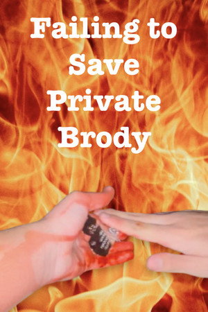 Failing to Save Private Brody