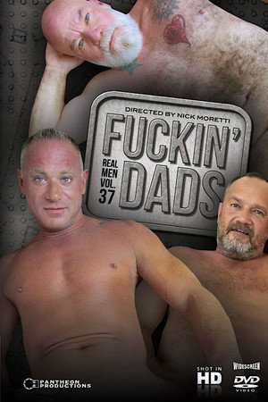 Real Men 37: Fuckin' Dads