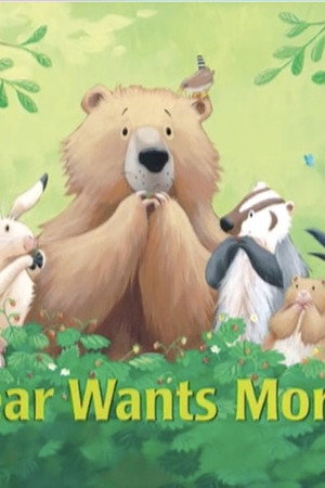 Bear Wants More