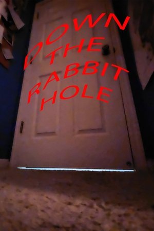 Down the Rabbit Hole