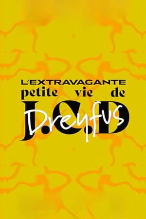L'extravagante petite vie de Jean-Claude D. Dreyfus