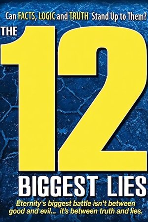 The 12 Biggest Lies