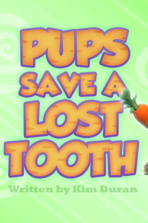 Pups Save a Lost Tooth