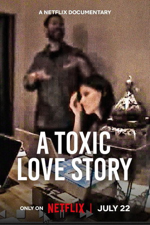 A Toxic Love Story