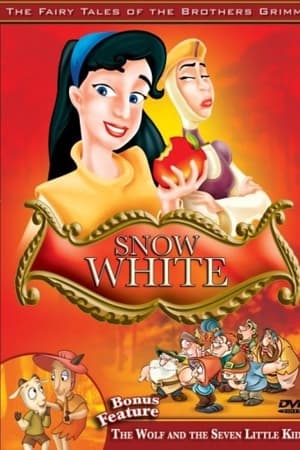 The Fairy Tales of the Brothers Grimm: Snow White / The Wolf and Seven Little Kids