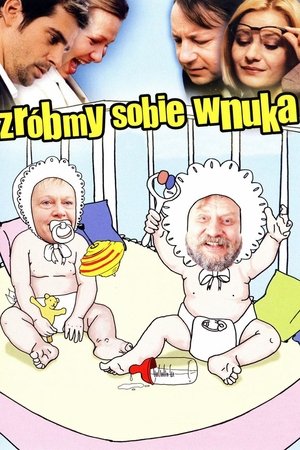 Zróbmy sobie wnuka