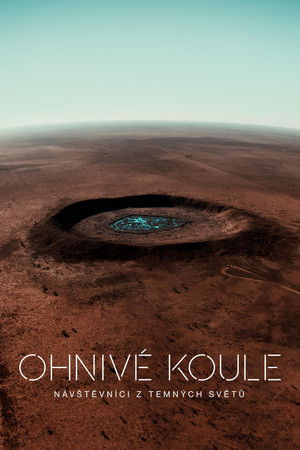 Ohnivé koule: Návštěvníci z temných světů