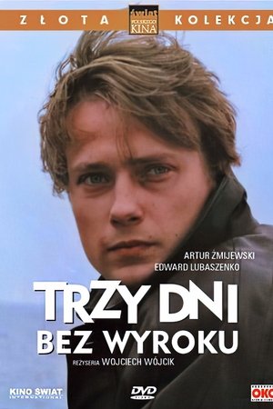 3 dni bez wyroku