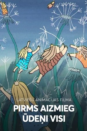 Pirms aizmieg ūdeņi visi