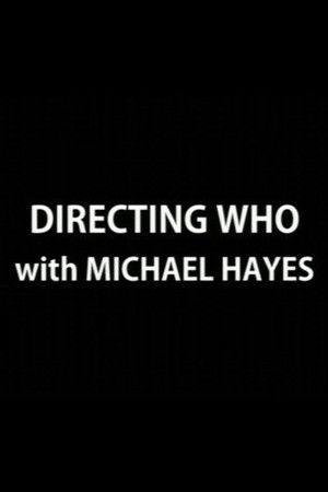 Directing Who: Michael Hayes