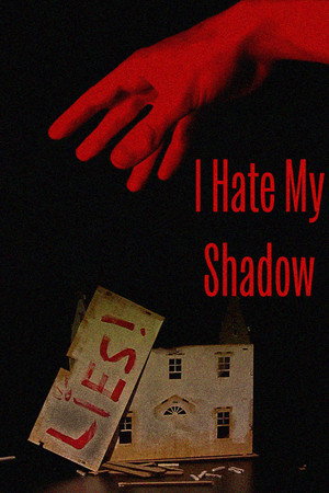 I Hate My Shadow