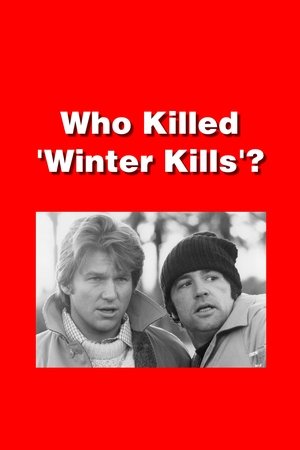 Who Killed 'Winter Kills'?