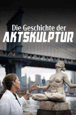 Nackte Gestalten - Geschichte und Geschichten der Aktskulptur