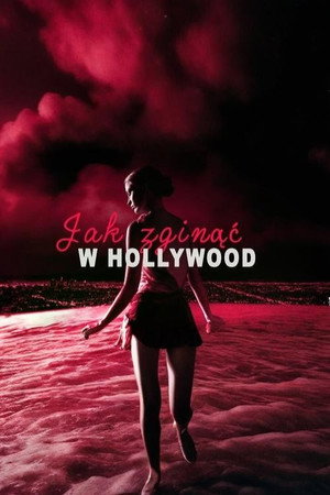 Jak zginąć w Hollywood