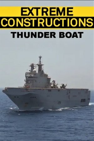 Extreme Constructions: Thunder Boat