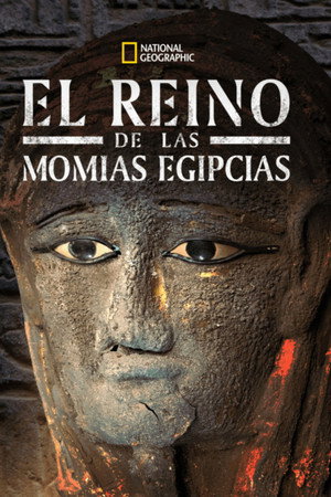 El Reino de las Momias Egipcias