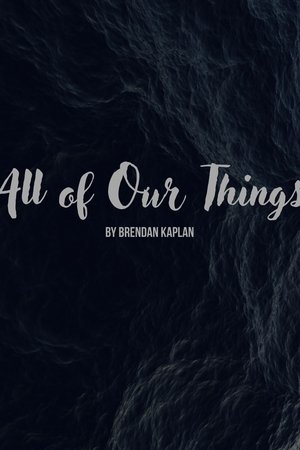 All of Our Things