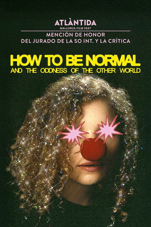 How to Be Normal and the Oddness of the Other World