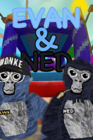 Evan & Ned