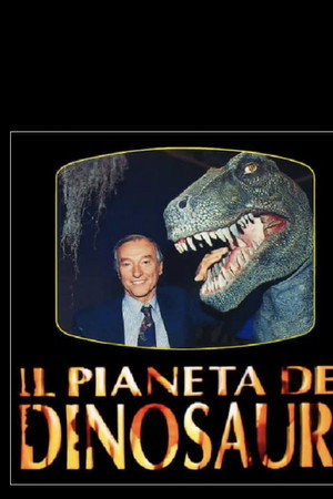 The Planet of the Dinosaurs