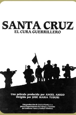 Santa Cruz, el cura guerrillero