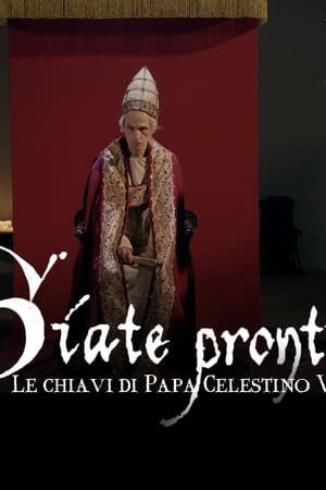 Siate pronti - Le chiavi di Papa Celestino V