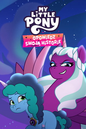 My Little Pony: Opowiedz swoją historię