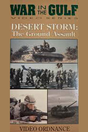War in the Gulf: The Ground Assault