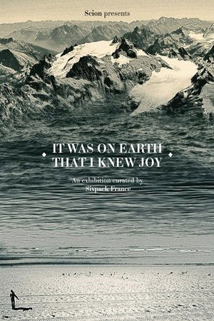 It Was On Earth That I Knew Joy