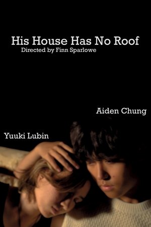 His House Has No Roof