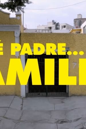 Que Padre…es Mi Familia?