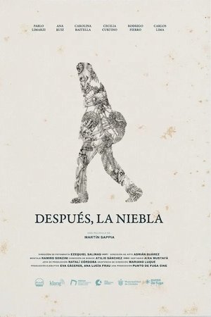 Después, la niebla