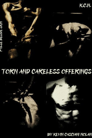 Torn And Careless Offerings