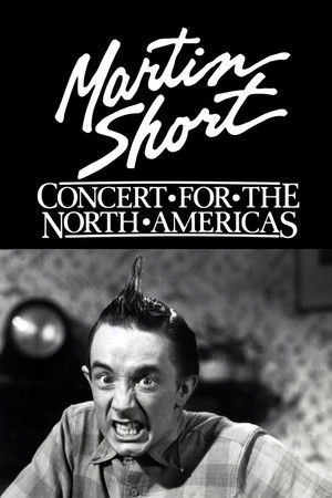 Martin Short: Concert for the North Americas