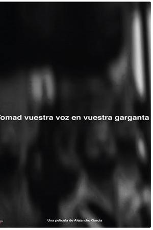 Tomad nuestra voz en vuestras gargantas