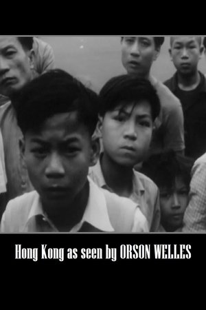 Hong Kong vue par Orson Welles