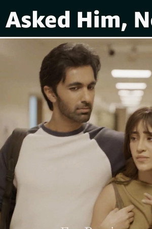 She Asked Him, Not Aditya